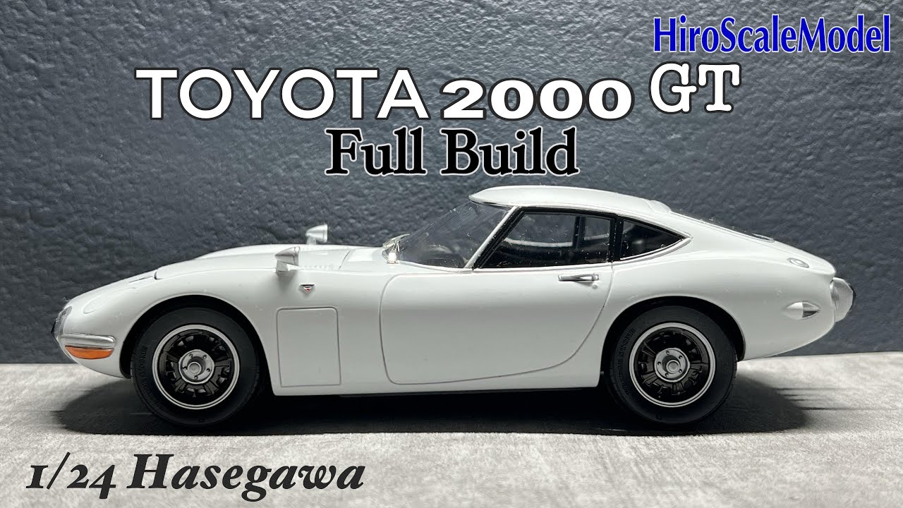 Full ] 1/24 Toyota 2000GT [Hasegawa] - YouTube