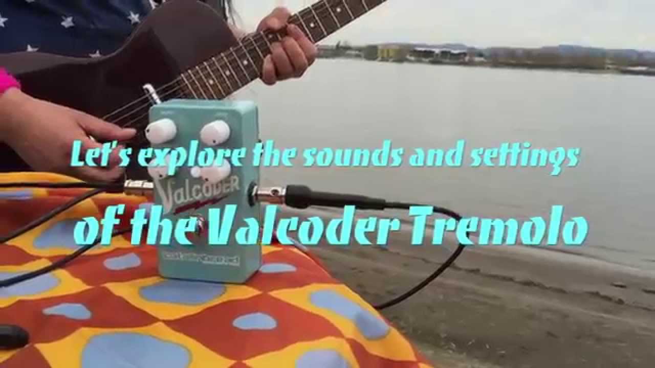 Valcoder Tremolo by Catalinbread - Seaside, Sounds, Settings - YouTube