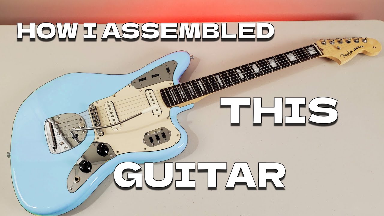 Building a Custom Fender Jaguar: The Complete Step-by-Step Guide