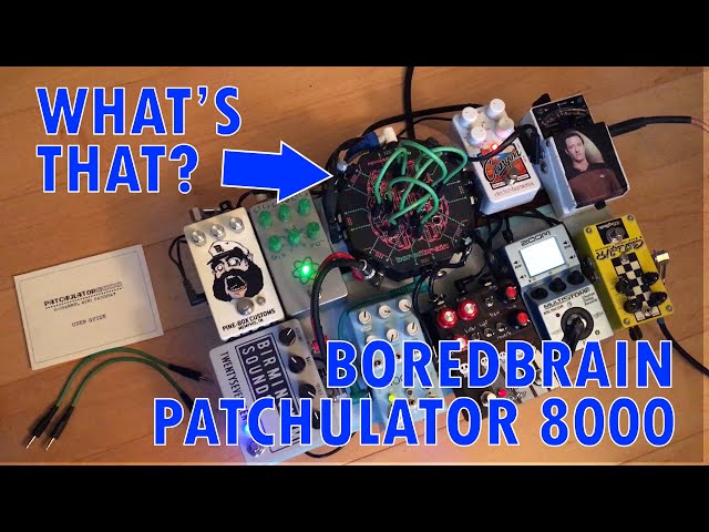 Boredbrain Patchulator 8000 Explanation & Demo - YouTube