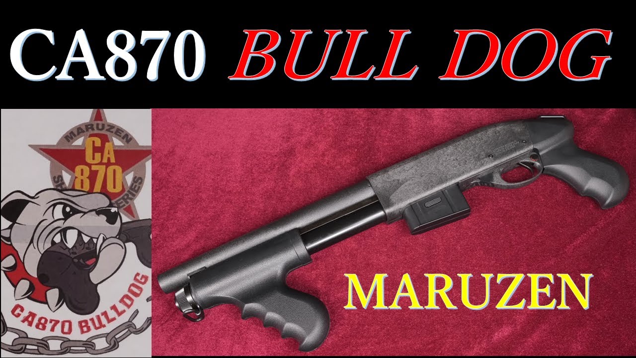 CA870 「ブルドッグ」・ショットガン・エアコッキング / マルゼン