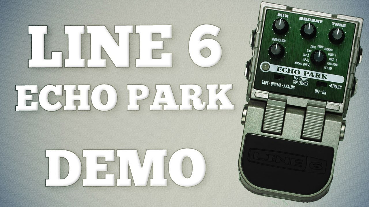 Line 6 Echo Park Demo - YouTube