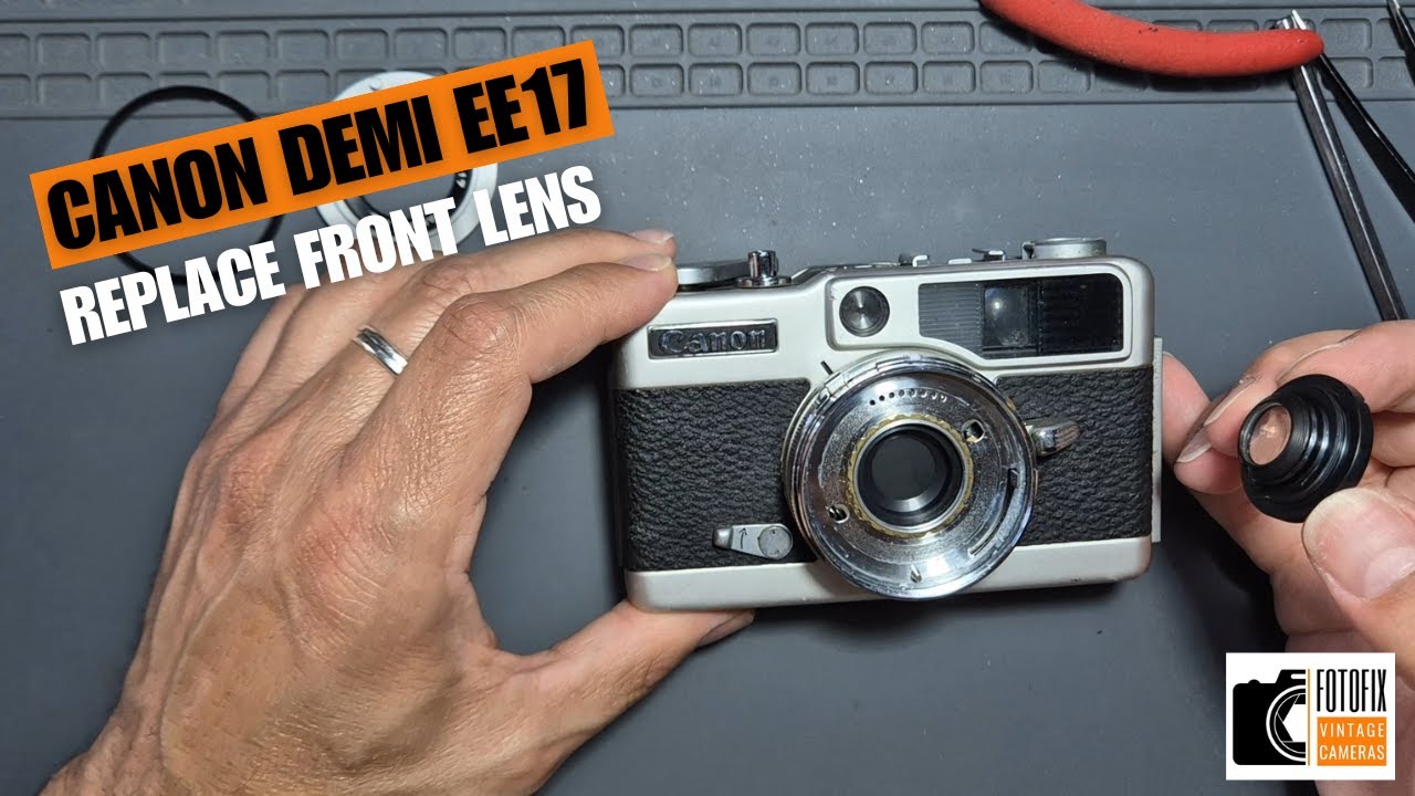 Canon Demi EE17 - Replace the Front Lens - YouTube