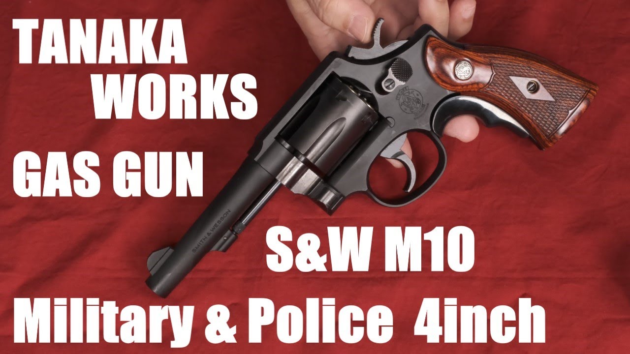 S&W M10 Military&Police 4inch HW ガスガン：TANAKA WORKS - YouTube