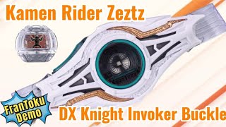 Kamen Rider Zeztz DX KNIGHT INVOKER BUCKLE Demo #frantokudemo