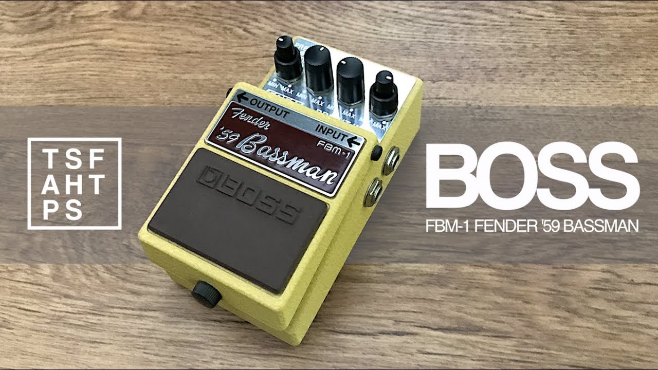 Boss Legend Series - FBM-1 Fender '59 Bassman - YouTube