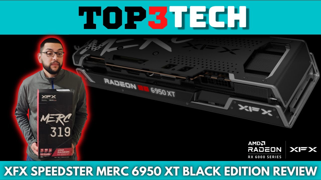 XFX Speedster Merc 319 RX 6950 XT Black Edition Unboxing Plus