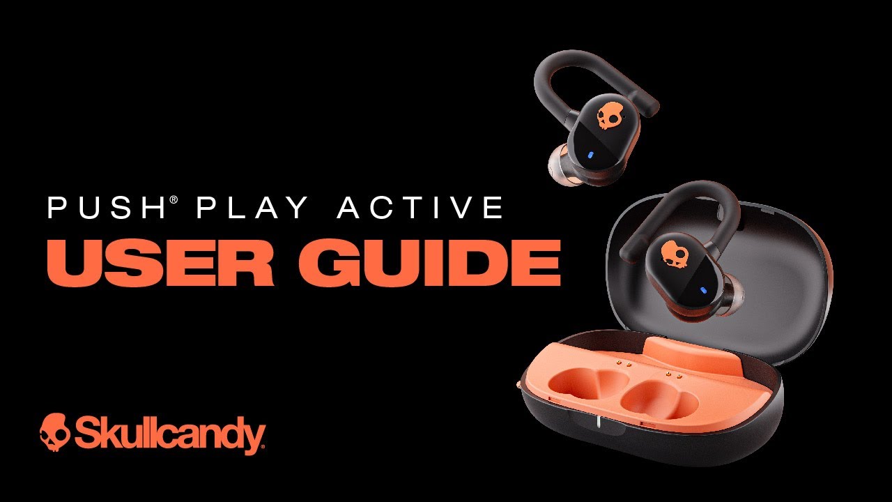 Push Play Active – Skullcandy Support