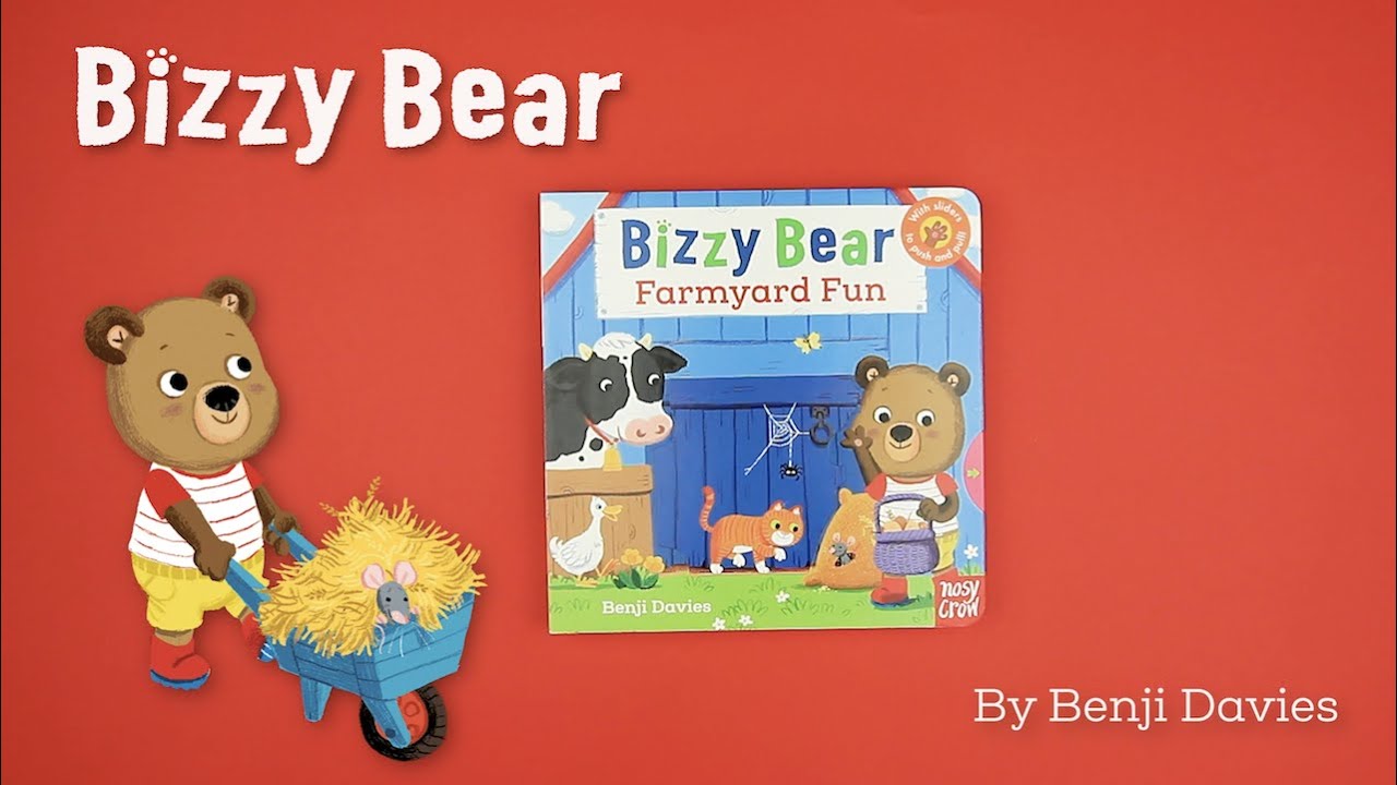 Bizzy Bear: Farmyard Fun - Nosy Crow