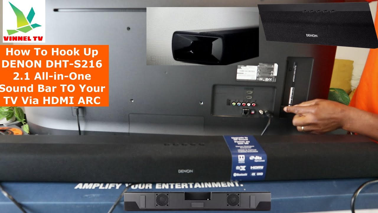 How To Hook Up DENON DHT S216 2.1 All-in-One Sound Bar To Your TV
