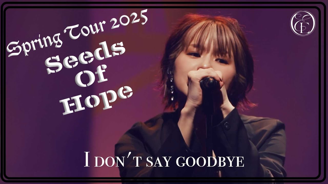 East Of Eden / I don't say goodbye (from Spring Tour 2025 〜 Seeds