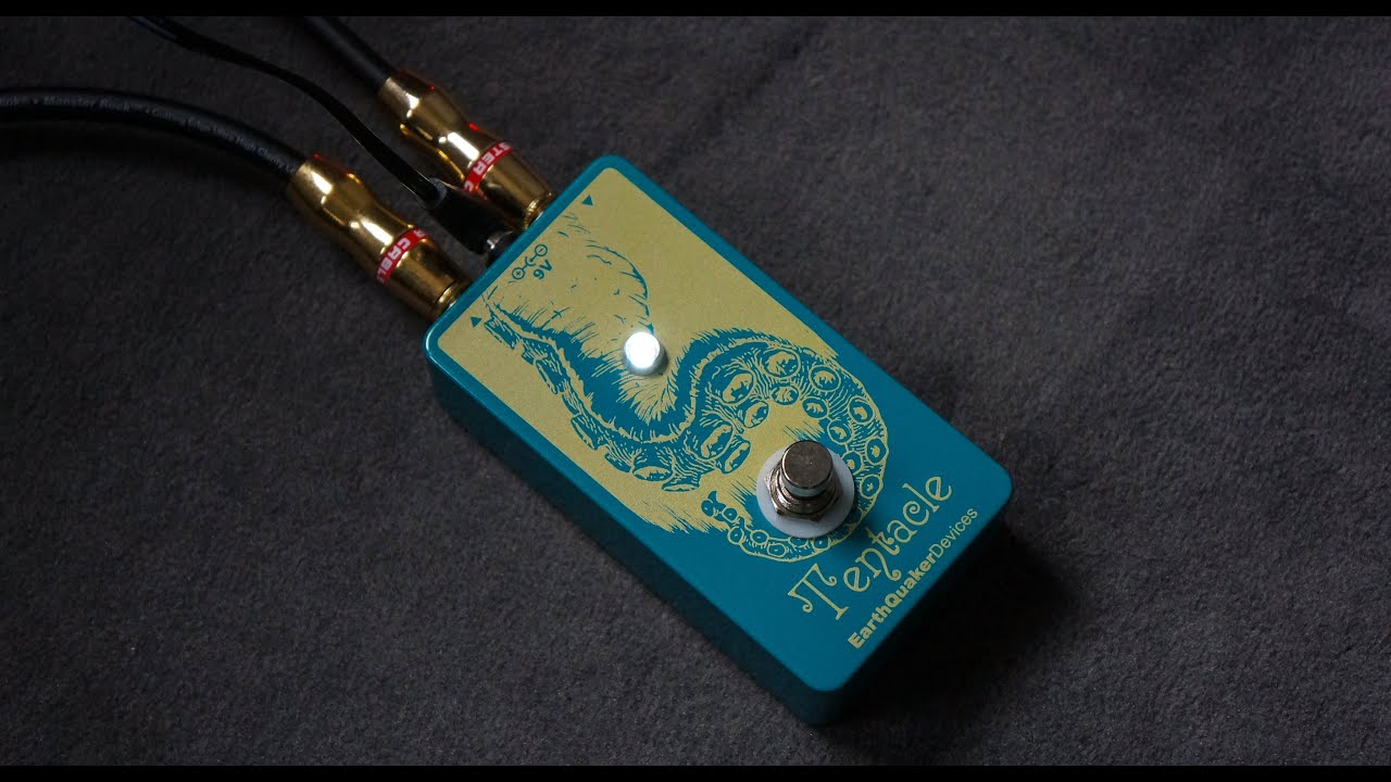 Earthquaker Devices - Tentacle - YouTube
