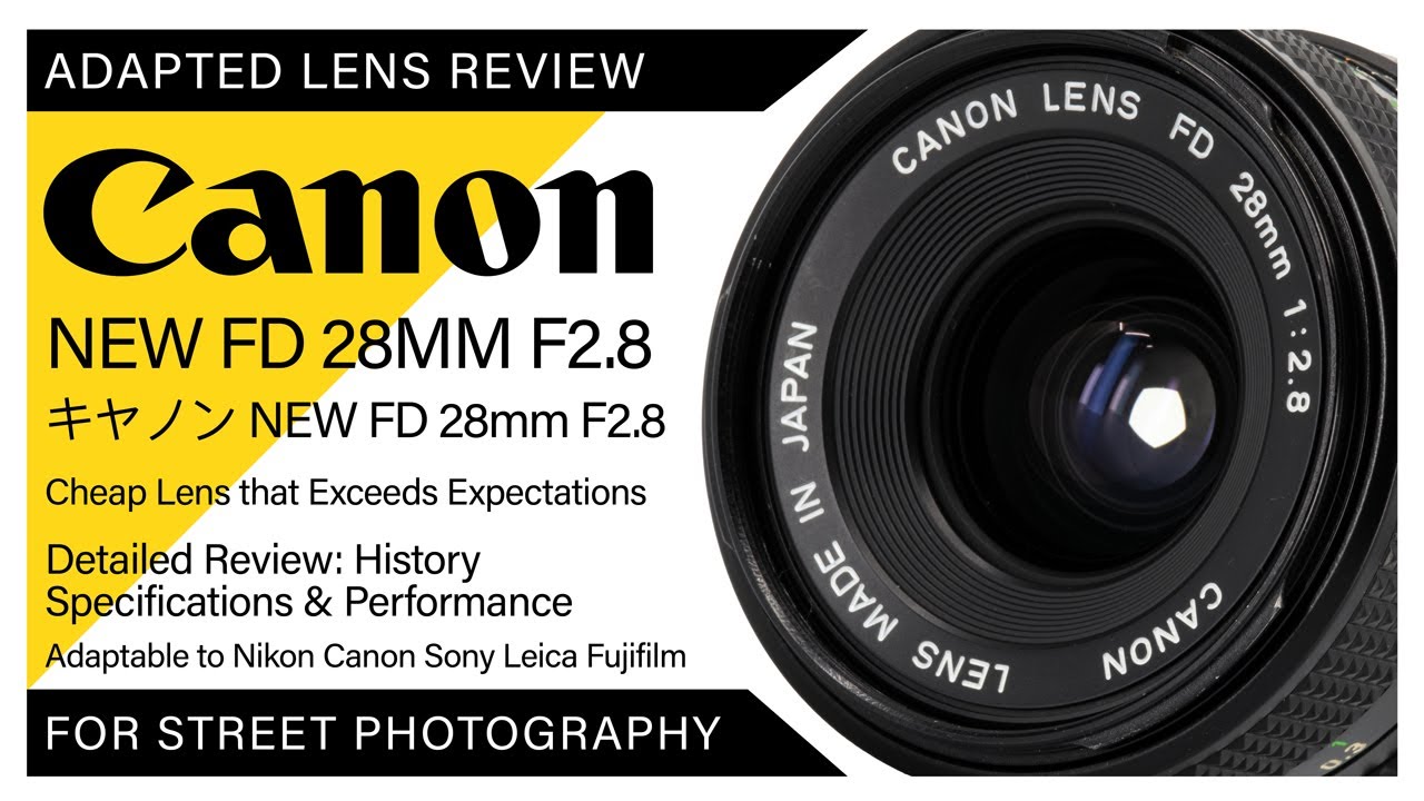 Canon New FD 28mm F2.8 - Sufficient to Suffice - YouTube