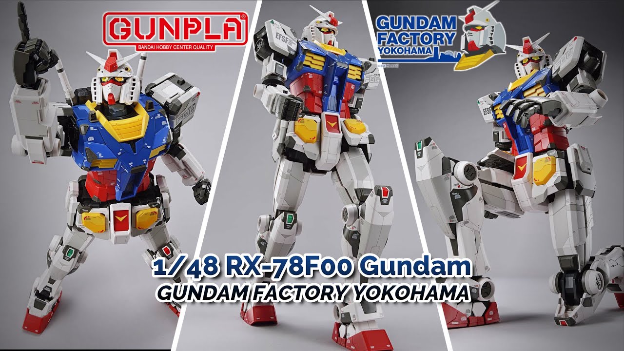 RX-78F00 Gundam 1/48 - GUNDAM FACTORY YOKOHAMA - YouTube