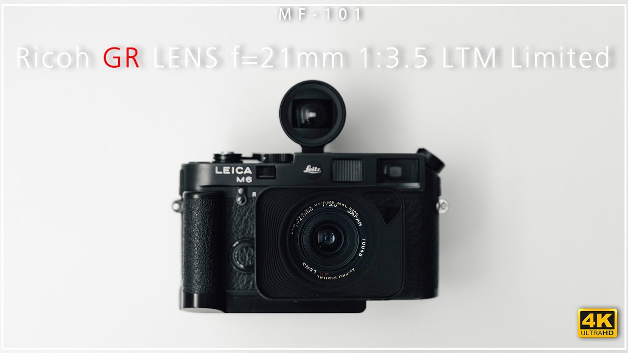 MF-101] | Ricoh GR Lens 21mm F3.5 LTM Limited​ 4K Review [Vlog#79