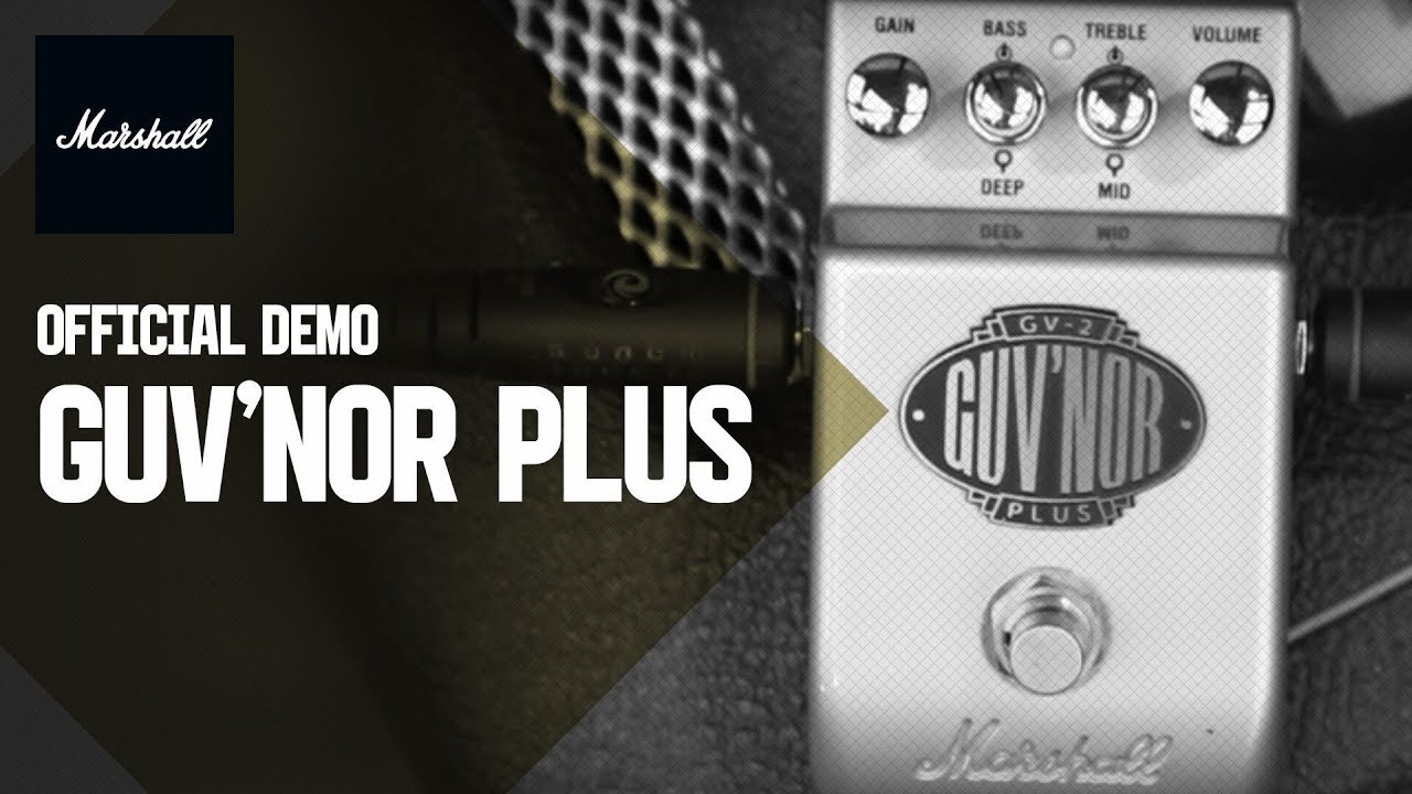 Marshall GV-2 Guv'nor Plus Pedal | Product Demo | Marshall - YouTube