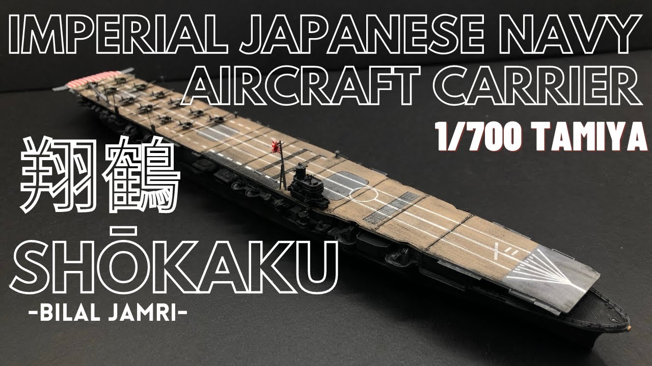 IJN Aircraft Carrier Shōkaku 翔鶴 1/700 Tamiya - YouTube