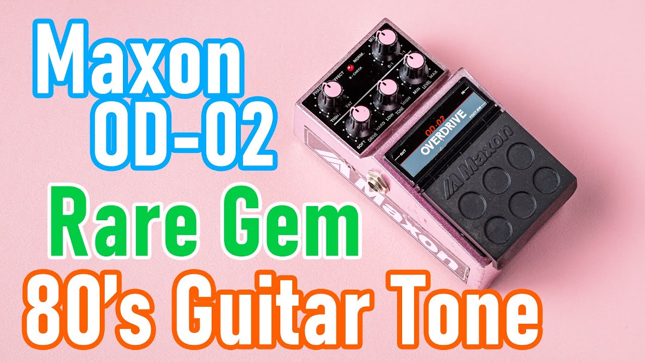 Rare & Obscure Japanese Pedals - Maxon OD-02 Overdrive With