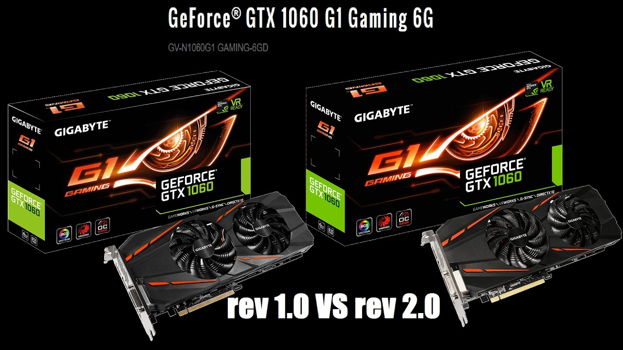 Gigabyte GeForce GTX 1060 G1 Gaming 6G rev 1.0 vs 2.0 [Review][IT