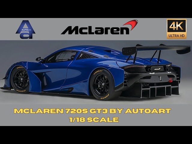 McLaren 720S GT3 by AUTOart Plain Body Version Colour Azure Blue 1