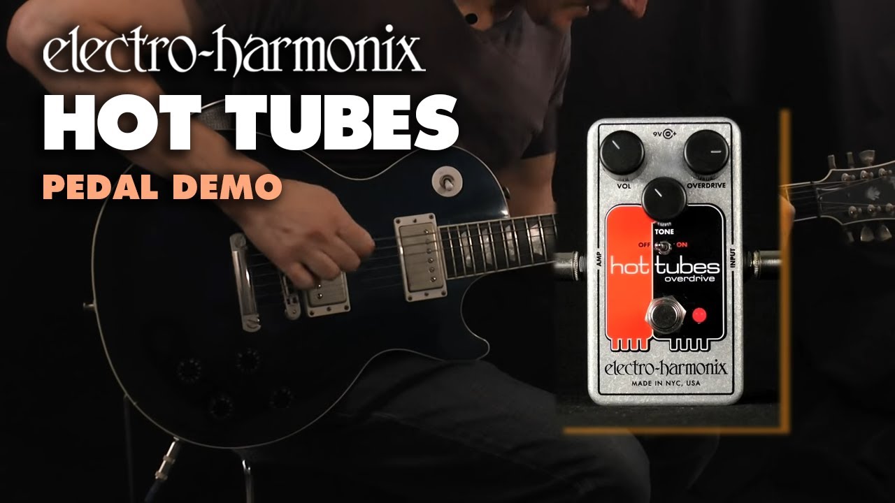 ギター Electro-Harmonix hot tubes overdrive ギター electro