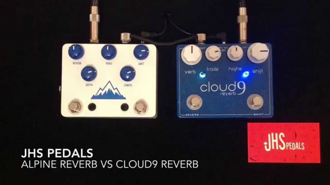 JHS Pedals Alpine Reverb vs Cloud 9 Reverb - YouTube