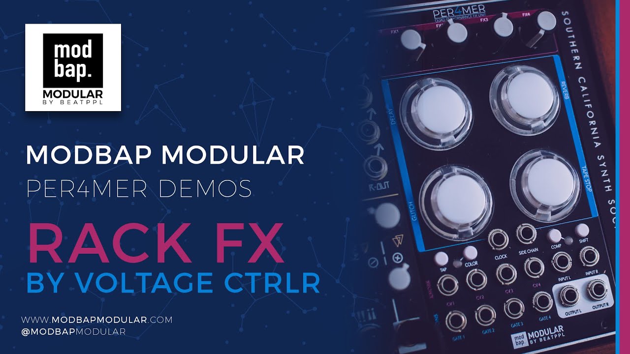 Modbap Modular Introduces Per4mer Quad FX Module - BBOY TECH REPORT