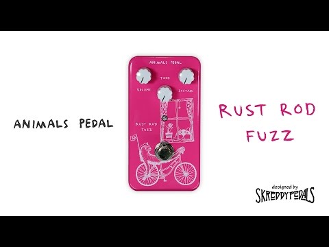 Animals Pedal | Rust Rod Fuzz [Designed by Skreddy Pedals] - demo