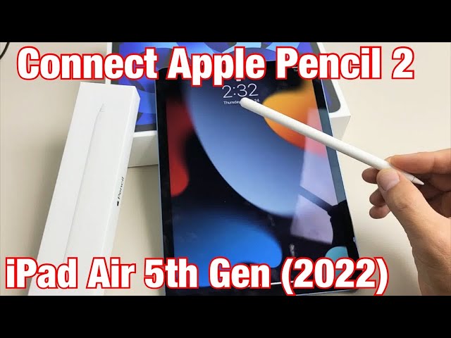 iPad Air 5: How to Connect Apple Pencil 2nd Gen. - YouTube