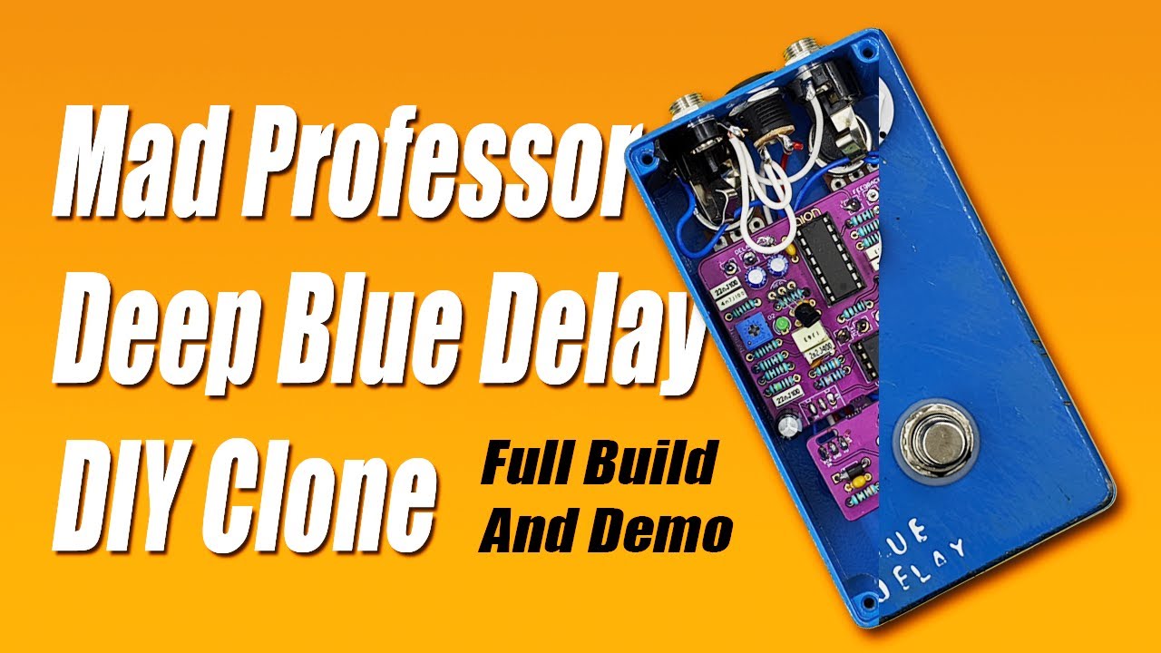 DIY Deep Blue Delay Clone - Full Build and Demo - YouTube