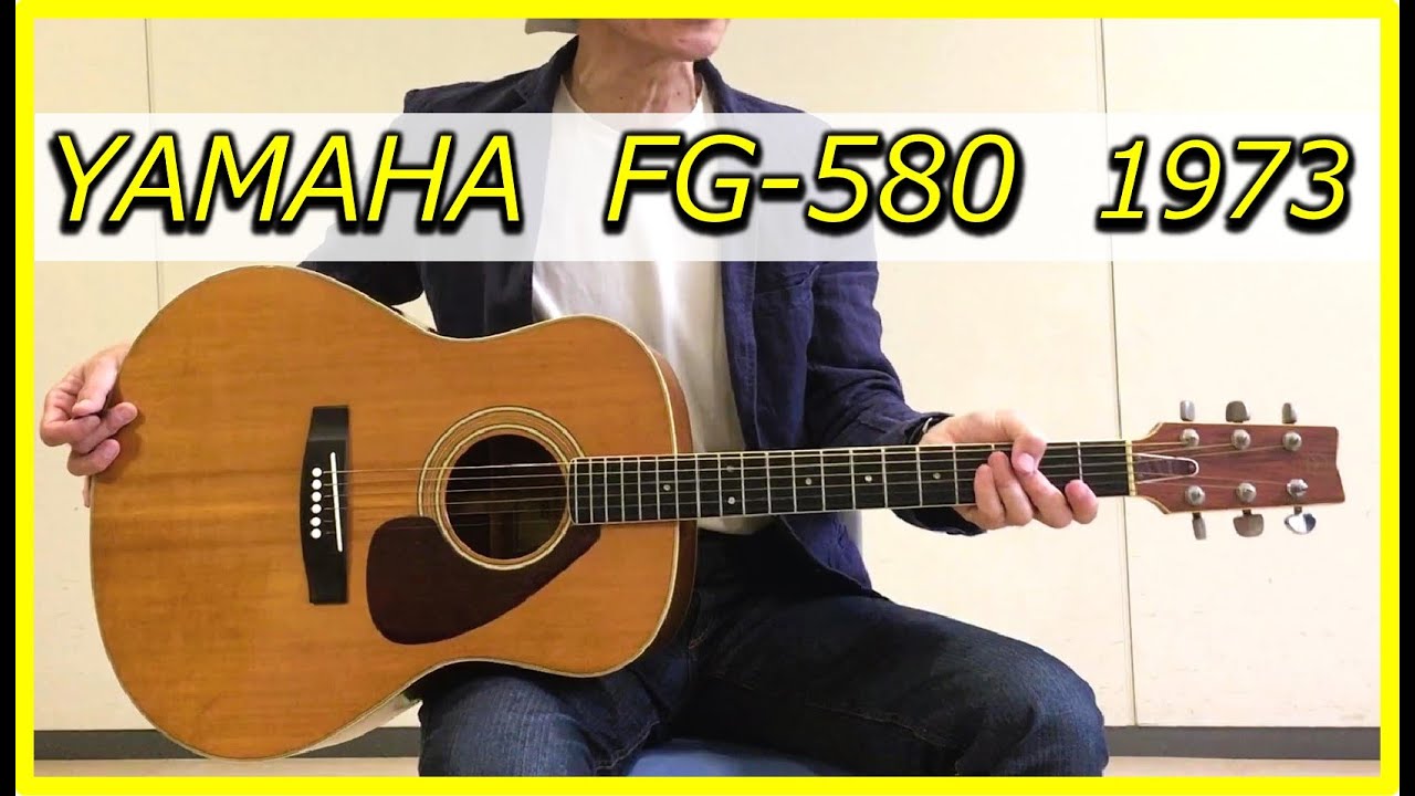 YAMAHA FG-580 1973 ー Japan vintage acoustic guitar - YouTube