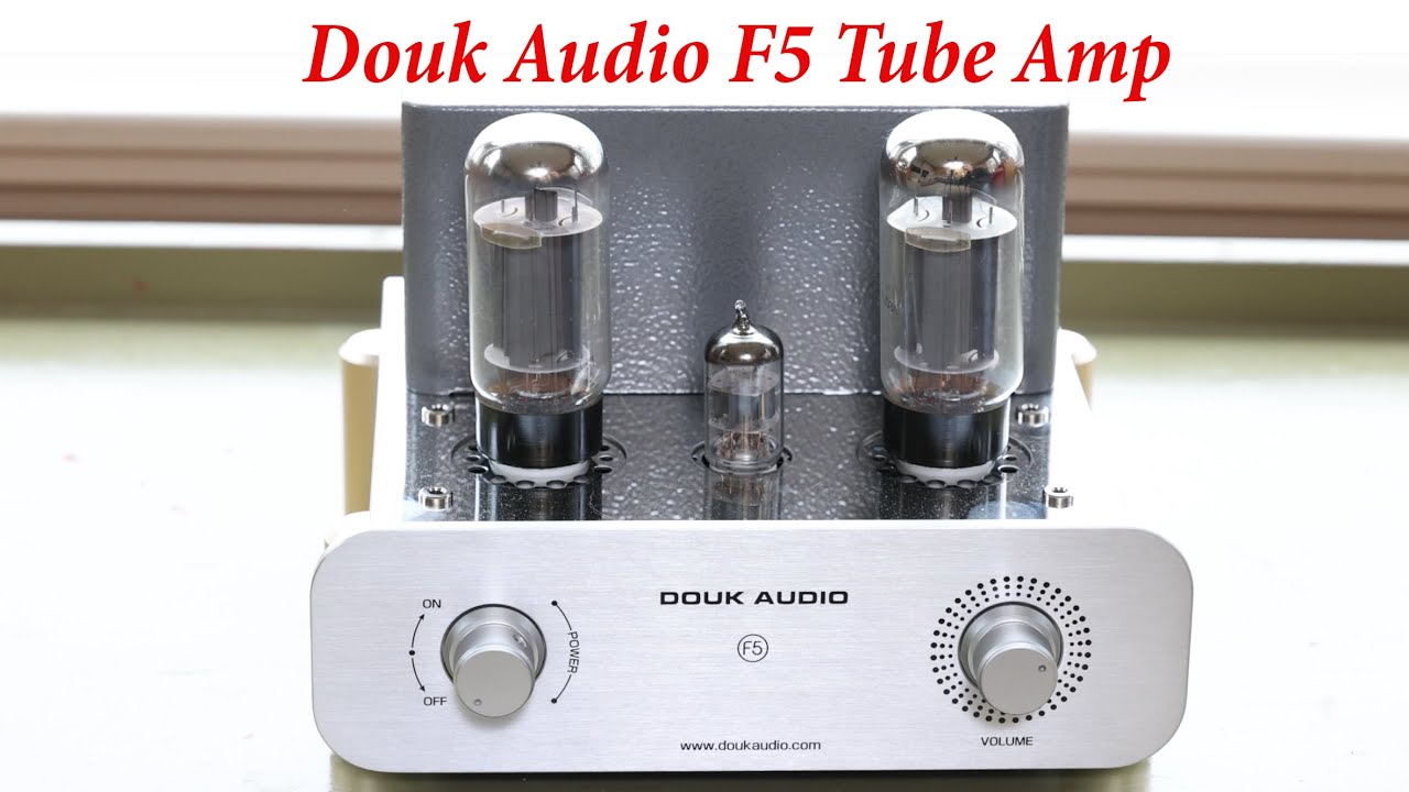 Douk Audio F5 Tube Amplifier - YouTube