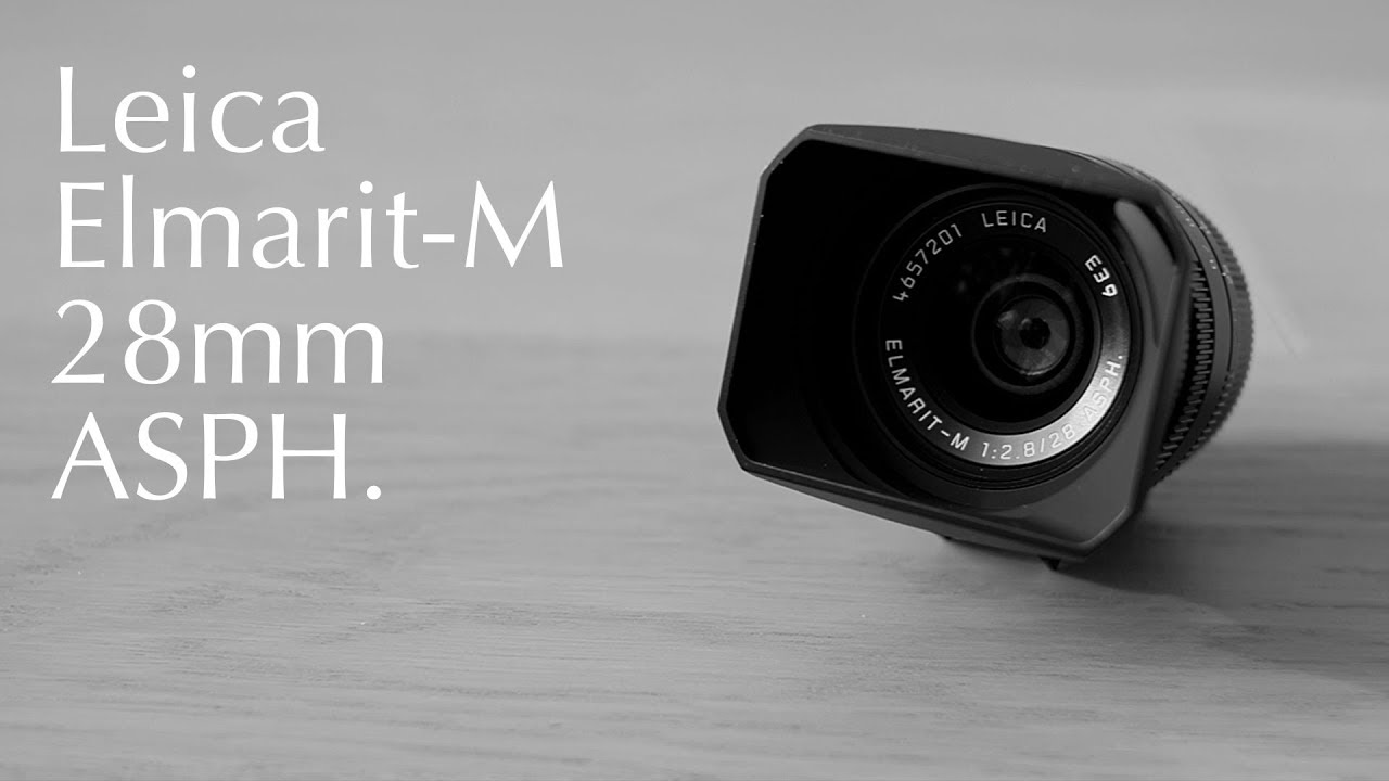 Leica Elmarit-M 28mm f/2.8 ASPH. Review - YouTube