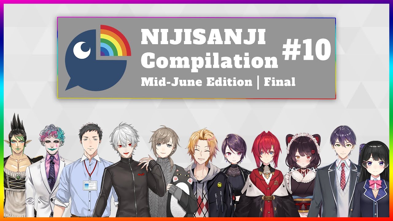 Nijisanji Compilation #12: Early July Edition - YouTube