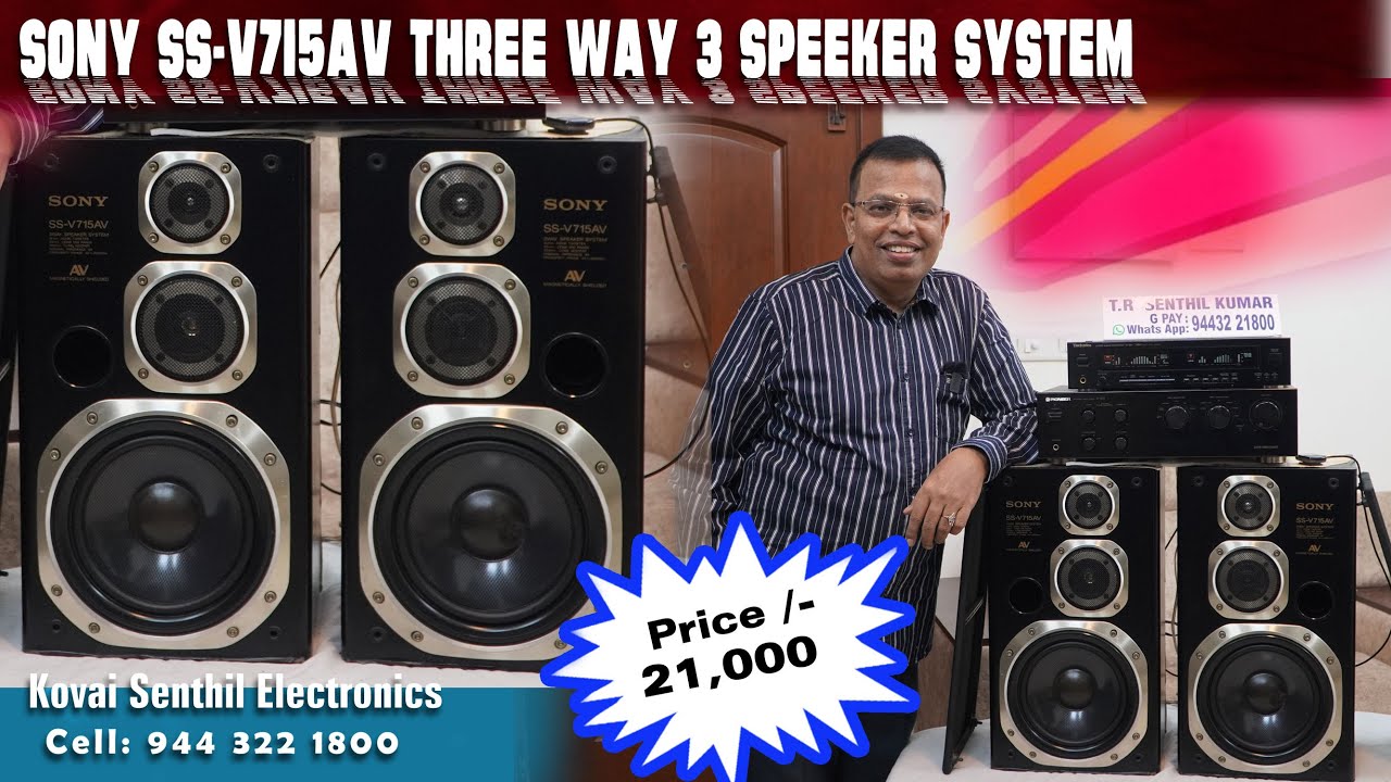 SONY SS-V715AV THREE WAY 3 SPEEKER SYSTEM RS.21,000 KOVAI SENTHIL