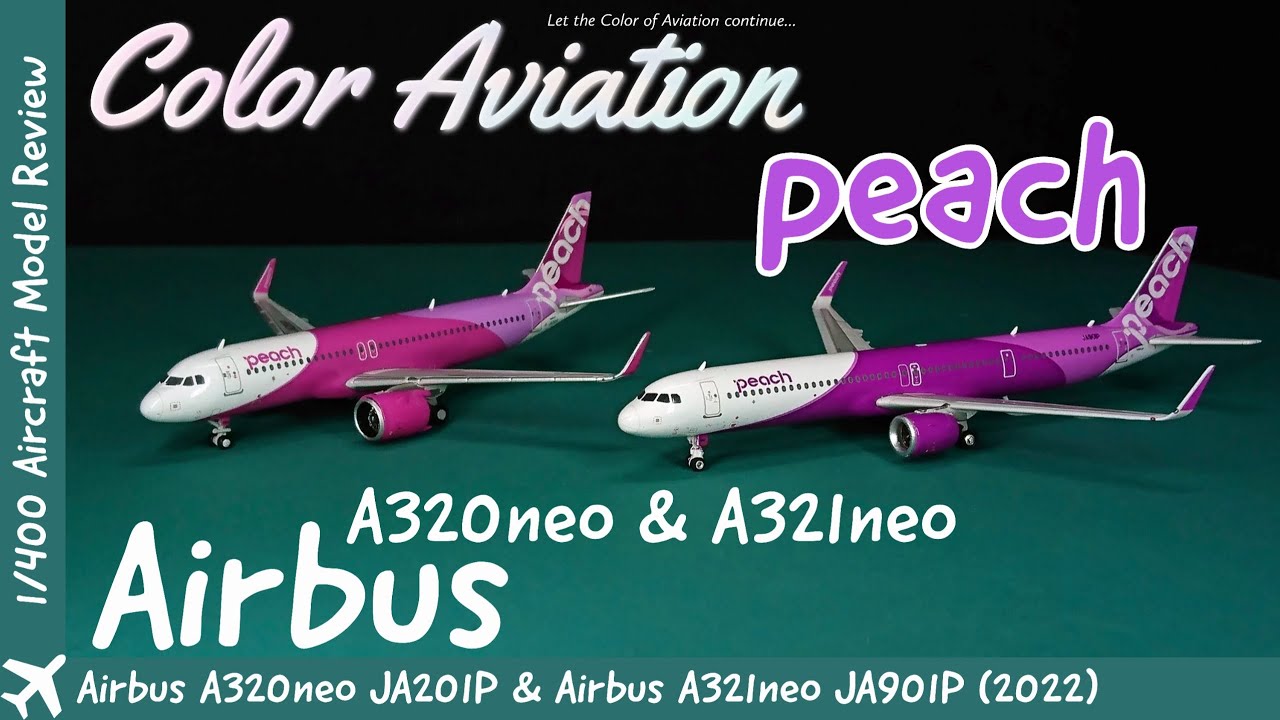 New Aircraft Types in Peach 樂桃航空! 1/400 Scale Airbus A320neo