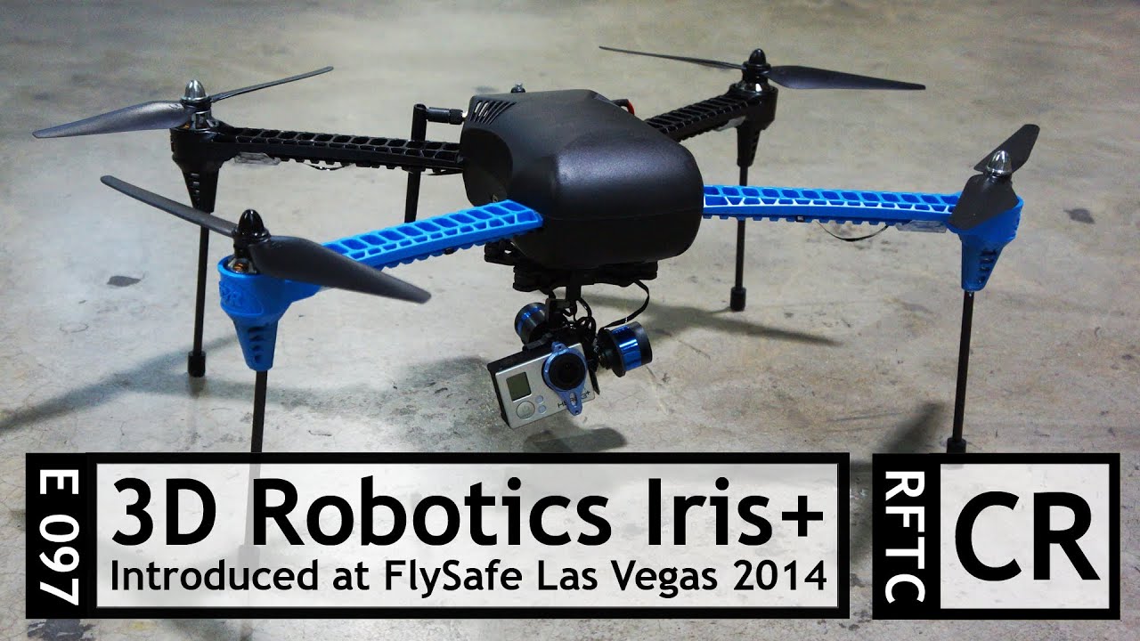 RFTC: 3D Robotics Introduces the Iris+ Quadcopter at Las Vegas