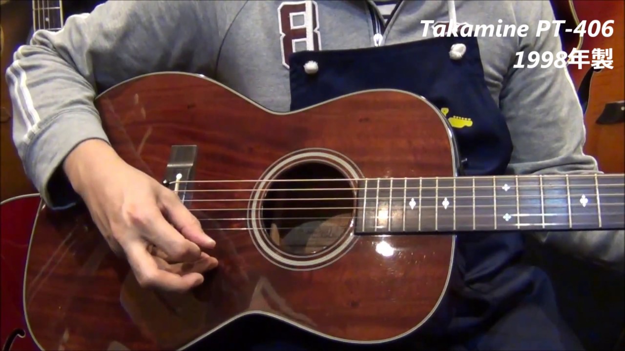 Takamine PT-406（1998年製）【オットリーヤ動画】 - YouTube