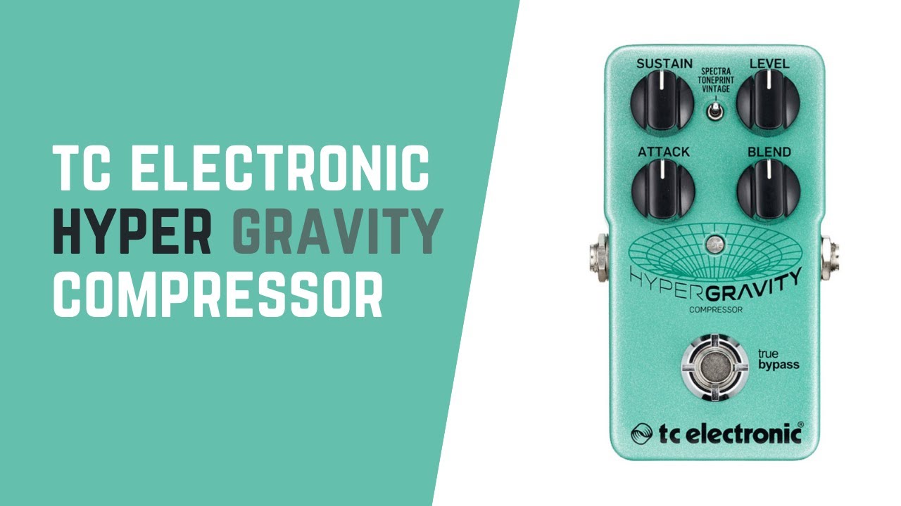 HyperGravity Compressor Guitar Pedal Tone Print | TC Electronic