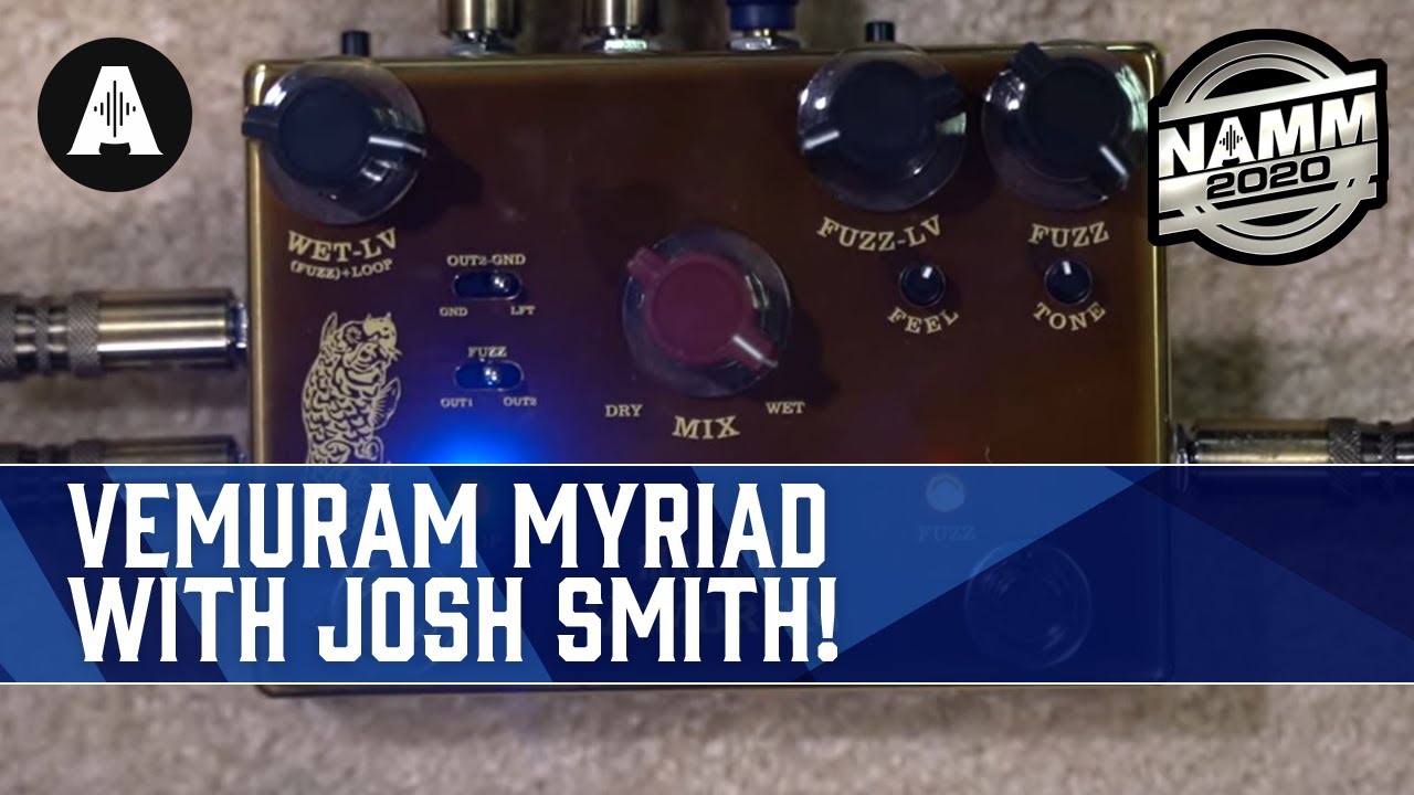 The Dual Vemuram Myriad Fuzz with Josh Smith! - NAMM 2020 - YouTube