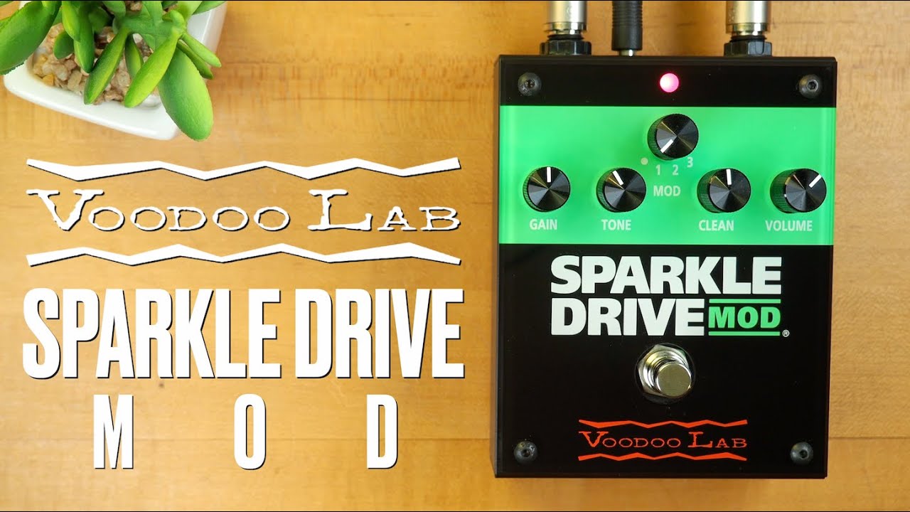 Voodoo Lab Sparkle Drive MOD Overdrive Distortion - YouTube