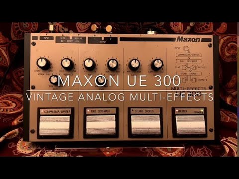 Maxon UE 300 Vintage Analog MULTI-EFFECTS - YouTube
