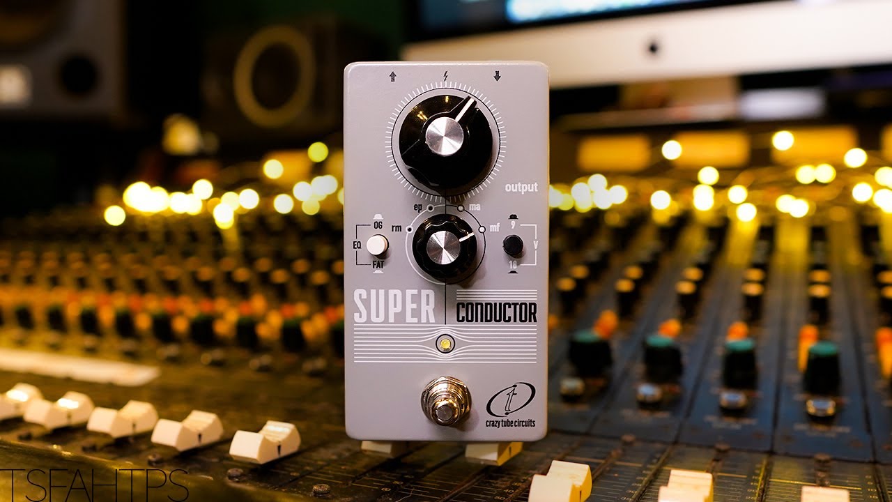 4 Boosts in 1 - Crazy Tube Circuits SUPER CONDUCTOR - YouTube