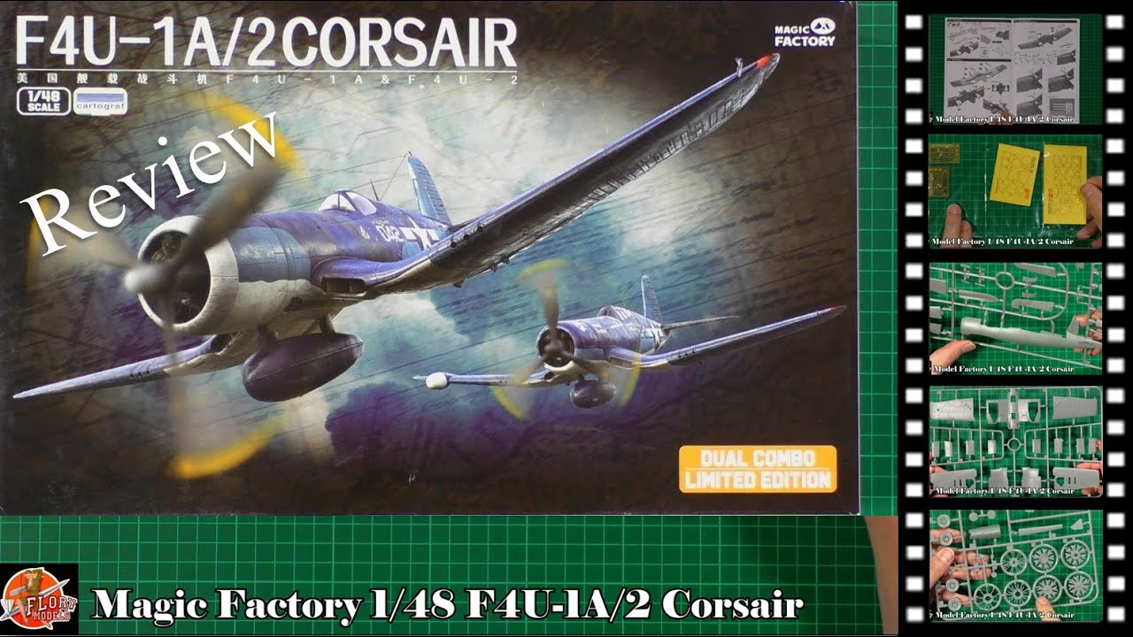 Magic Factory 1/48 F4U-1A/2 Corsair Review - YouTube
