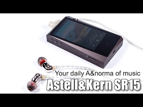Astell&Kern SR15 A&norma review - YouTube