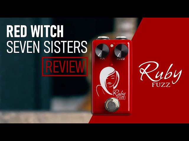 Ruby Fuzz - Red Witch Seven Sisters Pedal Review - YouTube