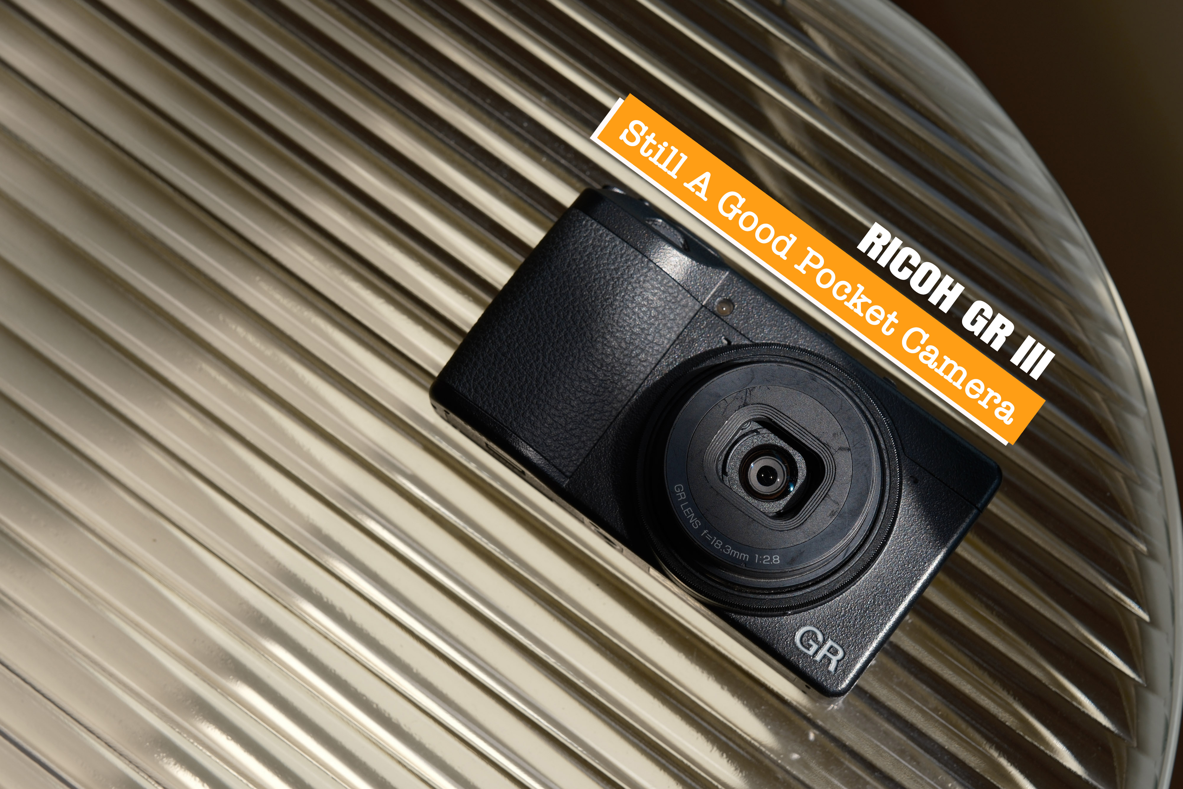 Ricoh GR III – Still A Good Pocket Camera – Alwin Kok