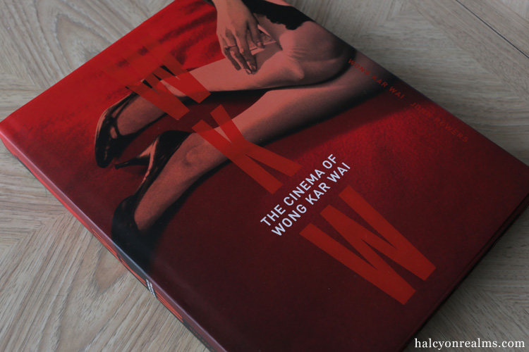 WKW : The Cinema Of Wong Kar Wai Book Review - Halcyon Realms