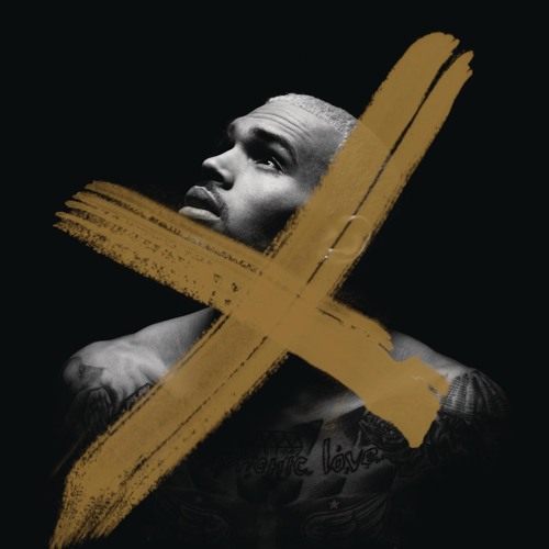 Stream X by Chris_Brown | Listen online for free on SoundCloud