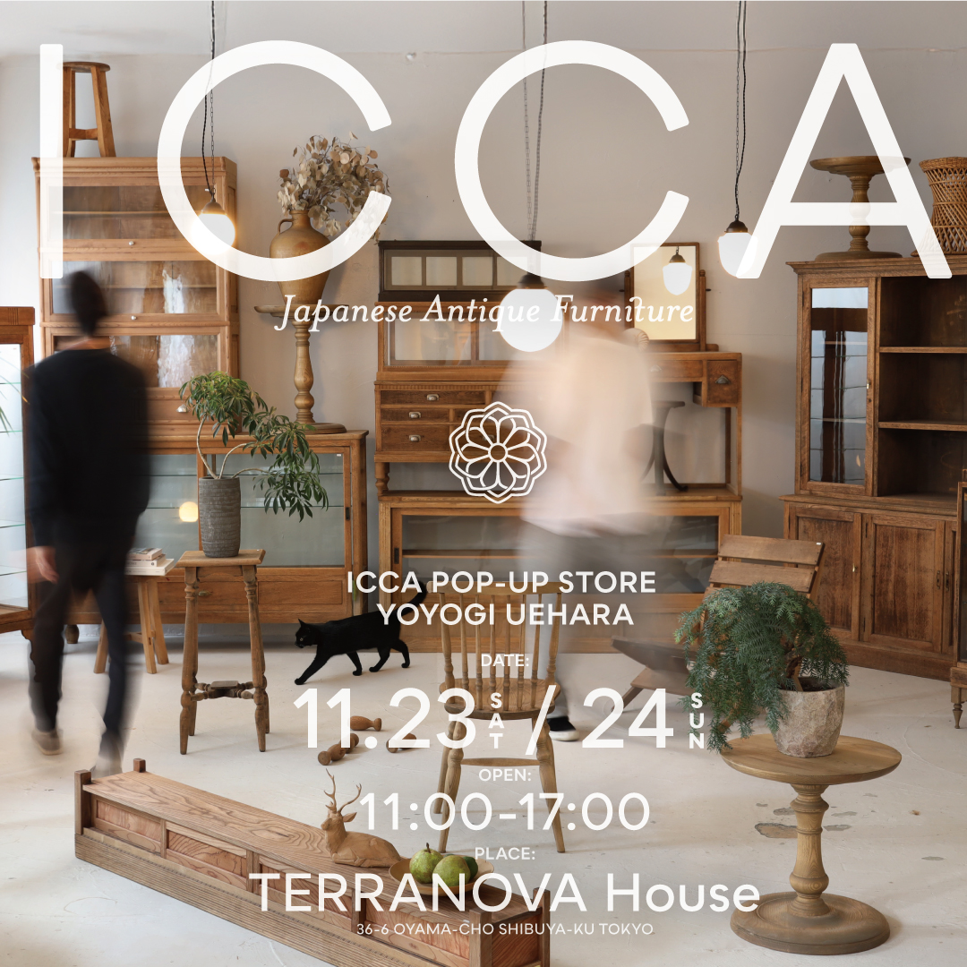 POP UP STORE YOYOGI UEHARA | ICCA - アンティーク・古道具・和家具を